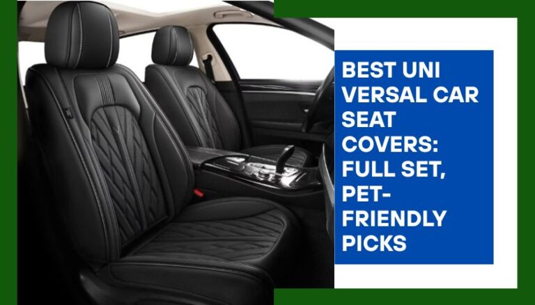 Best Universal Car Seat Covers: Full Set, Pet-Friendly Picks