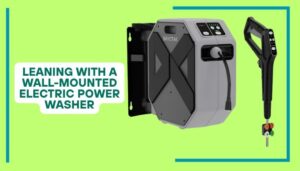 Cleaning with a Wall-Mounted Electric Power Washer: A Must-Have!