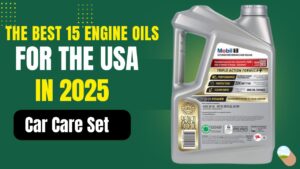 The Best 15 Engine Oils for the USA in 2025