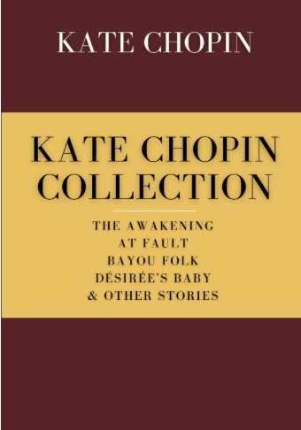 Kate Chopin Collection