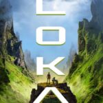 Loka (The Alloy Era Book 2) by S.B. Divya